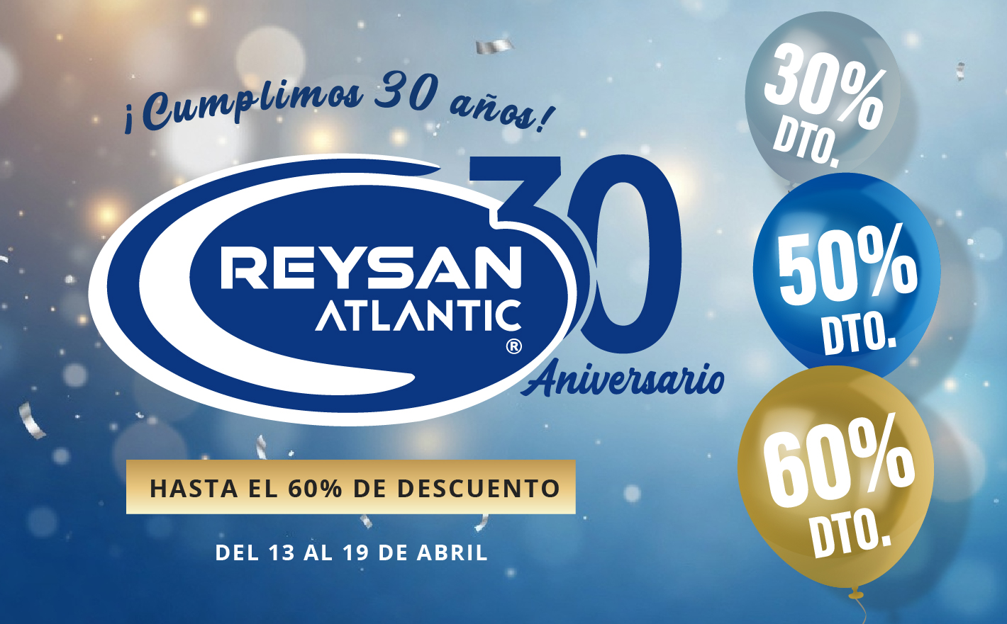 ¡Cumplimos 30 años! Hasta 60% de descuento en más de 200 productos seleccionados