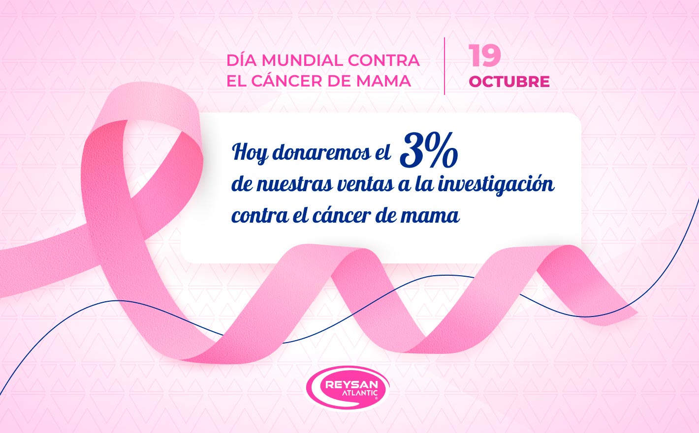 19 de Octubre: Reysan Atlantic se suma a la lucha contra el cáncer de mama