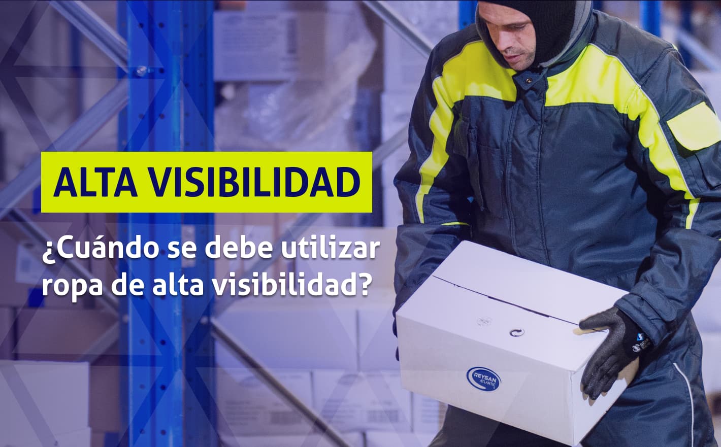 ¿Cuándo se debe utilizar ropa de alta visibilidad?