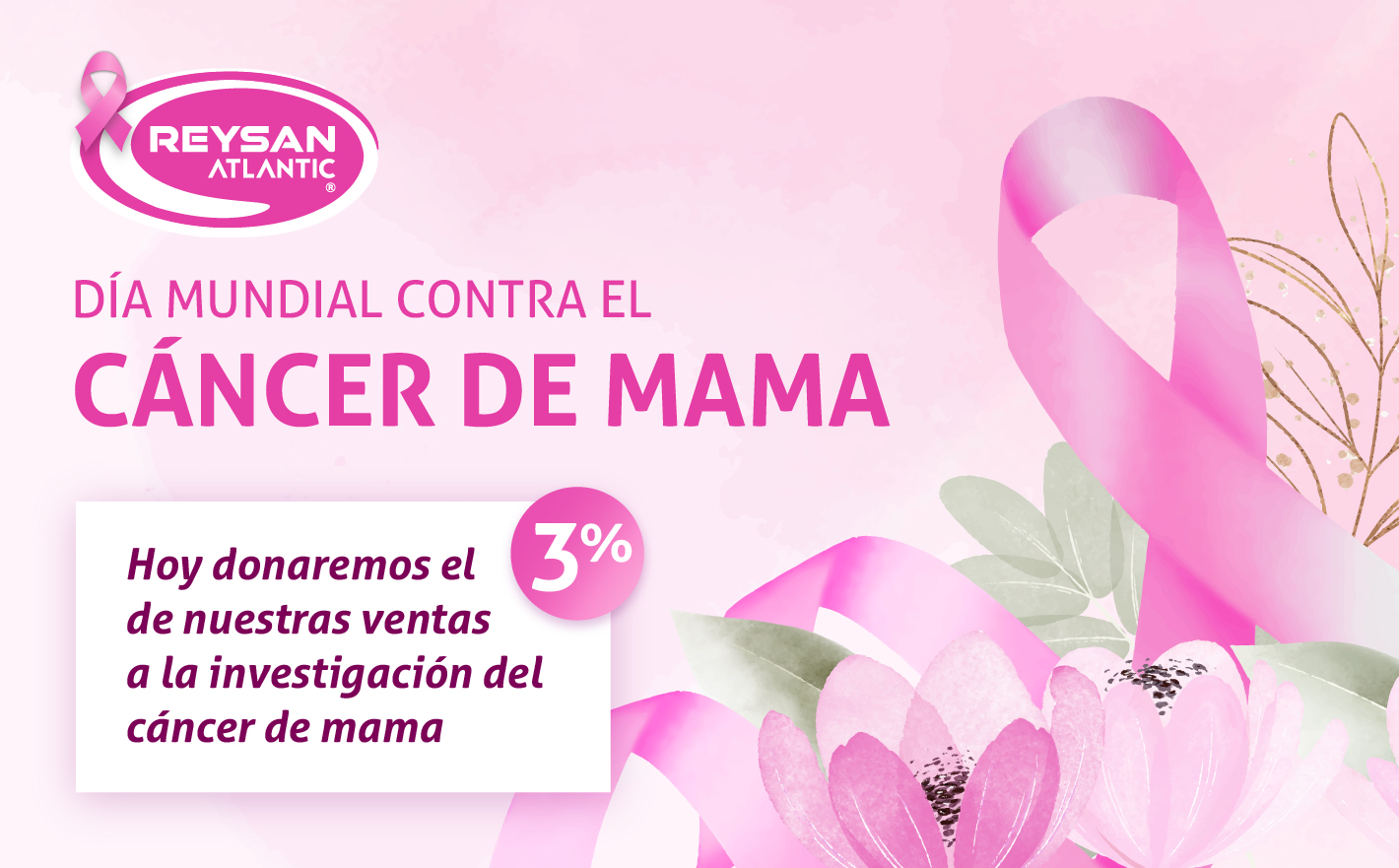 Reysan Atlantic conmemora el Día Mundial contra el Cáncer de Mama