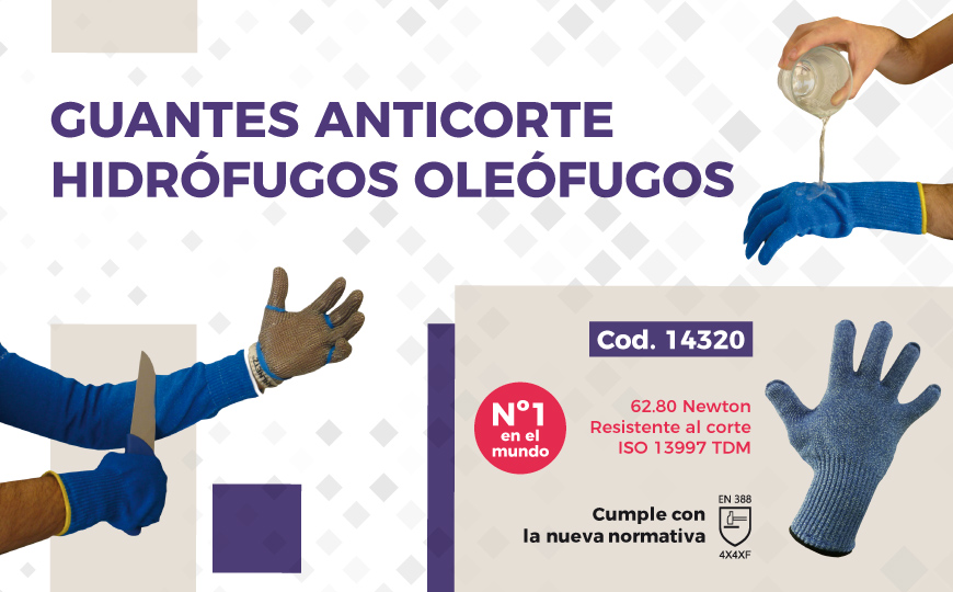 NOVEDAD: Guantes anticorte, hidrófugos y oleófugos